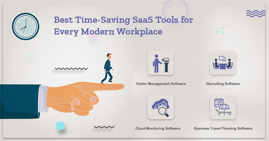 Best Time-Saving SaaS Tools for Every Modern Workplace