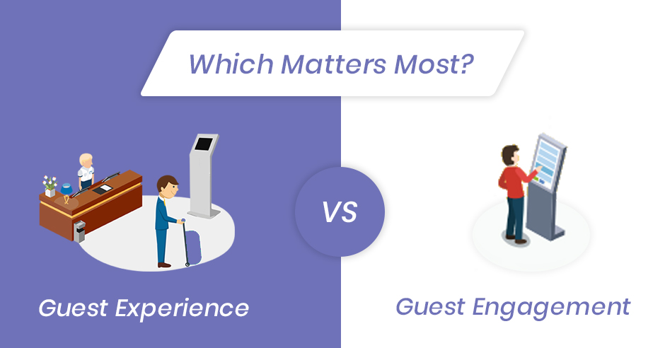 Guest Experience vs. Guest Engagement Which Matters Most?
