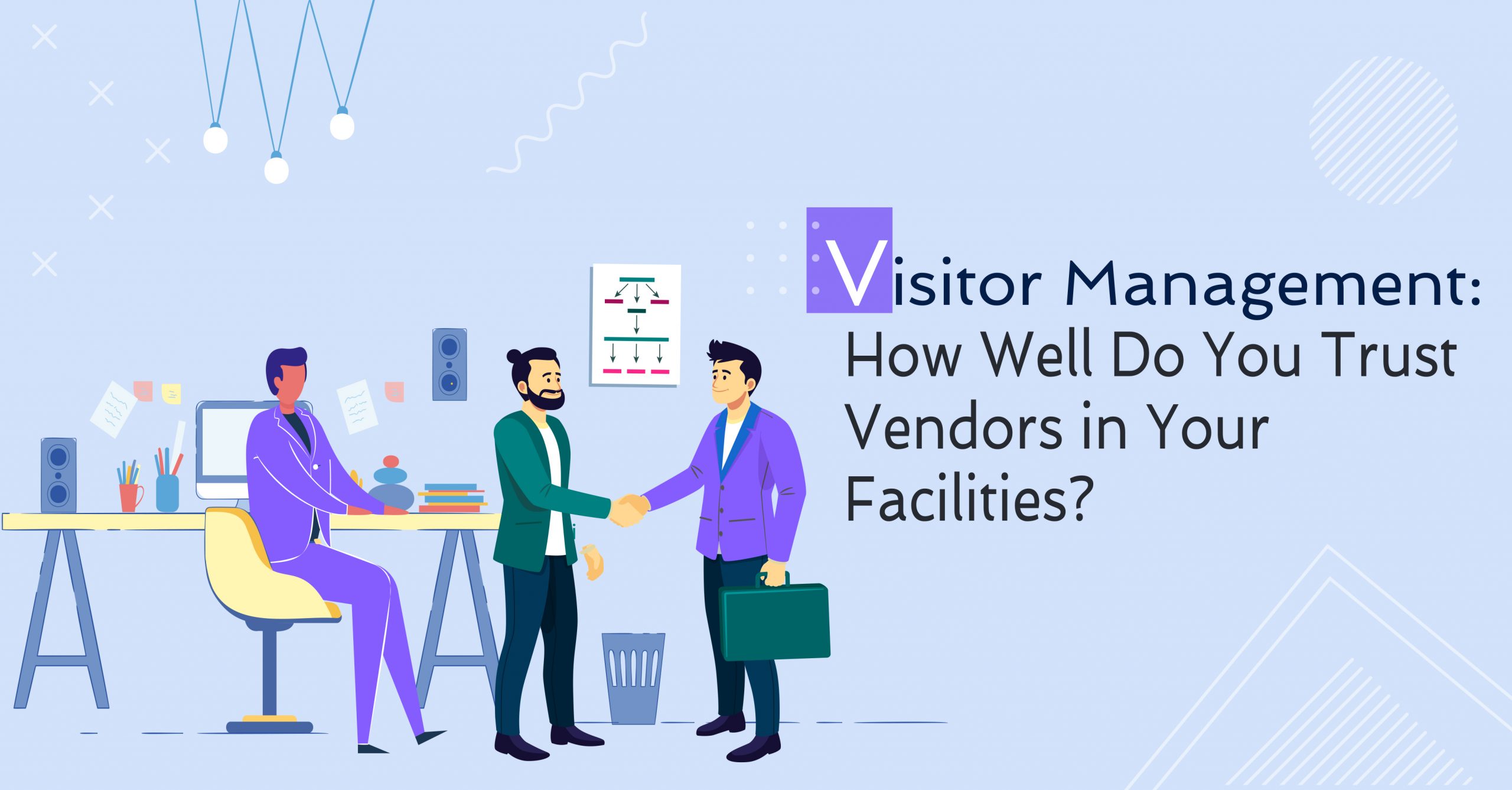 Visitor Management How Well Do You Trust Vendors in Your Facilities?