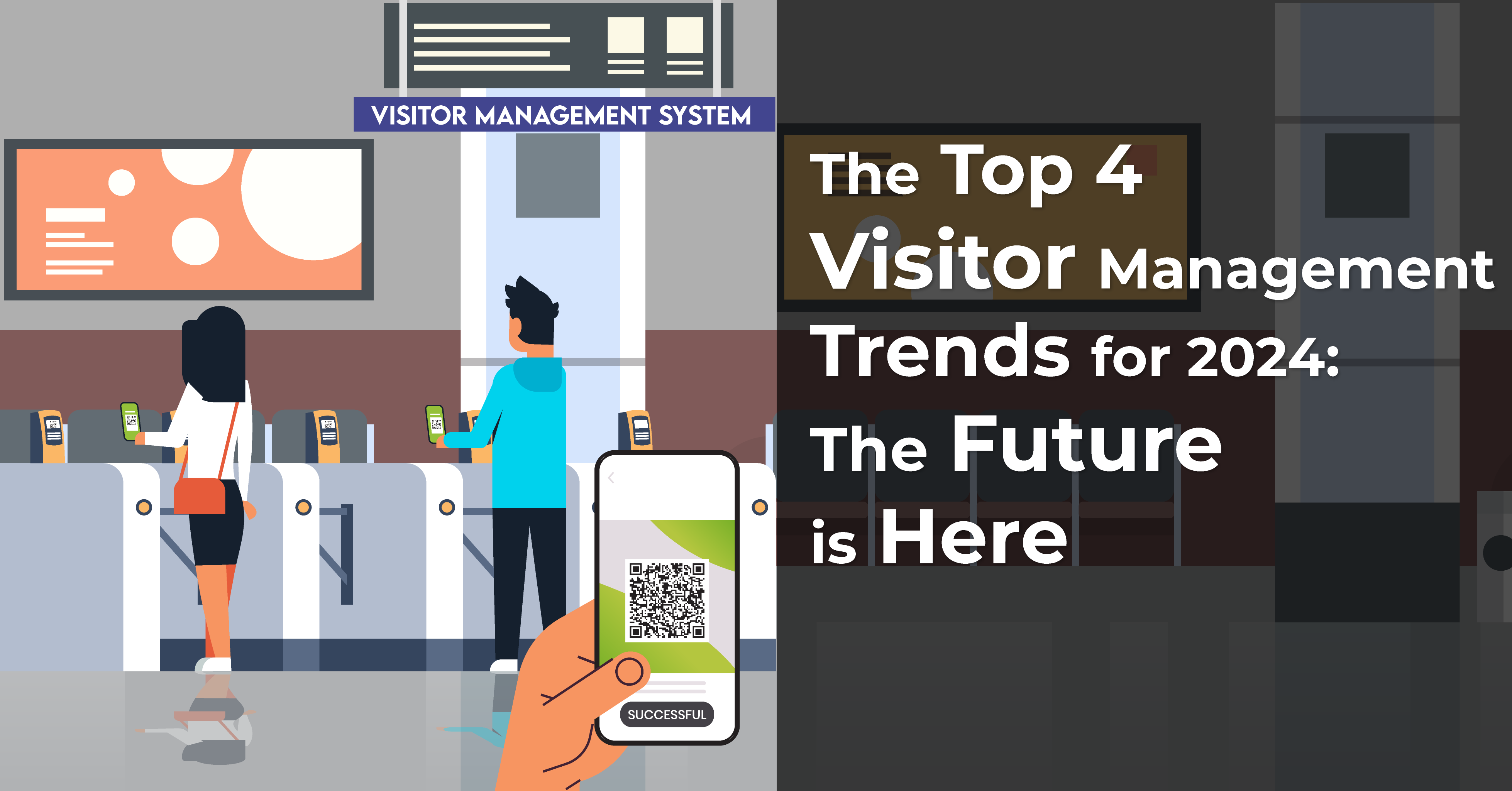 The Top 4 Visitor Management Trends for 2024: The Future is Here