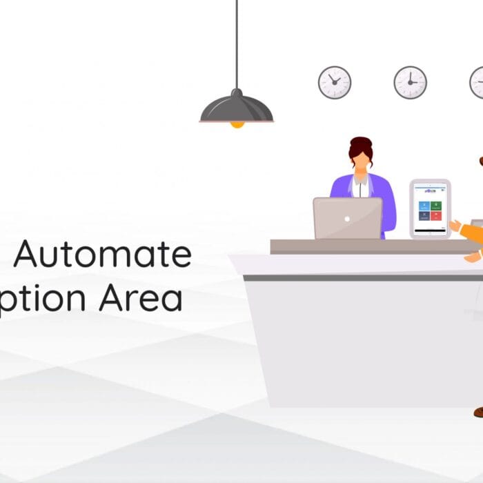 How to Effectively Automate Your Reception Area