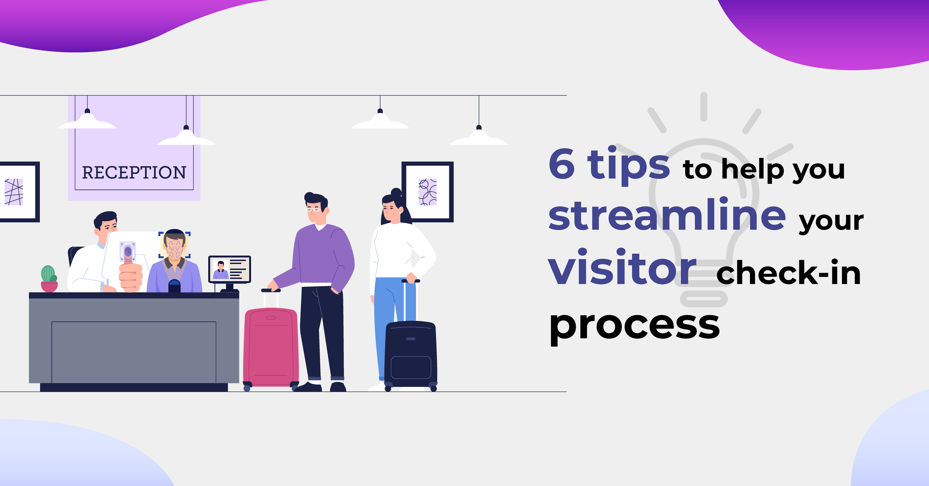 6 tips to help you streamline your visitor check-in process