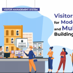 Visitors Management for Modern Properties and Multi-tenant Buildings