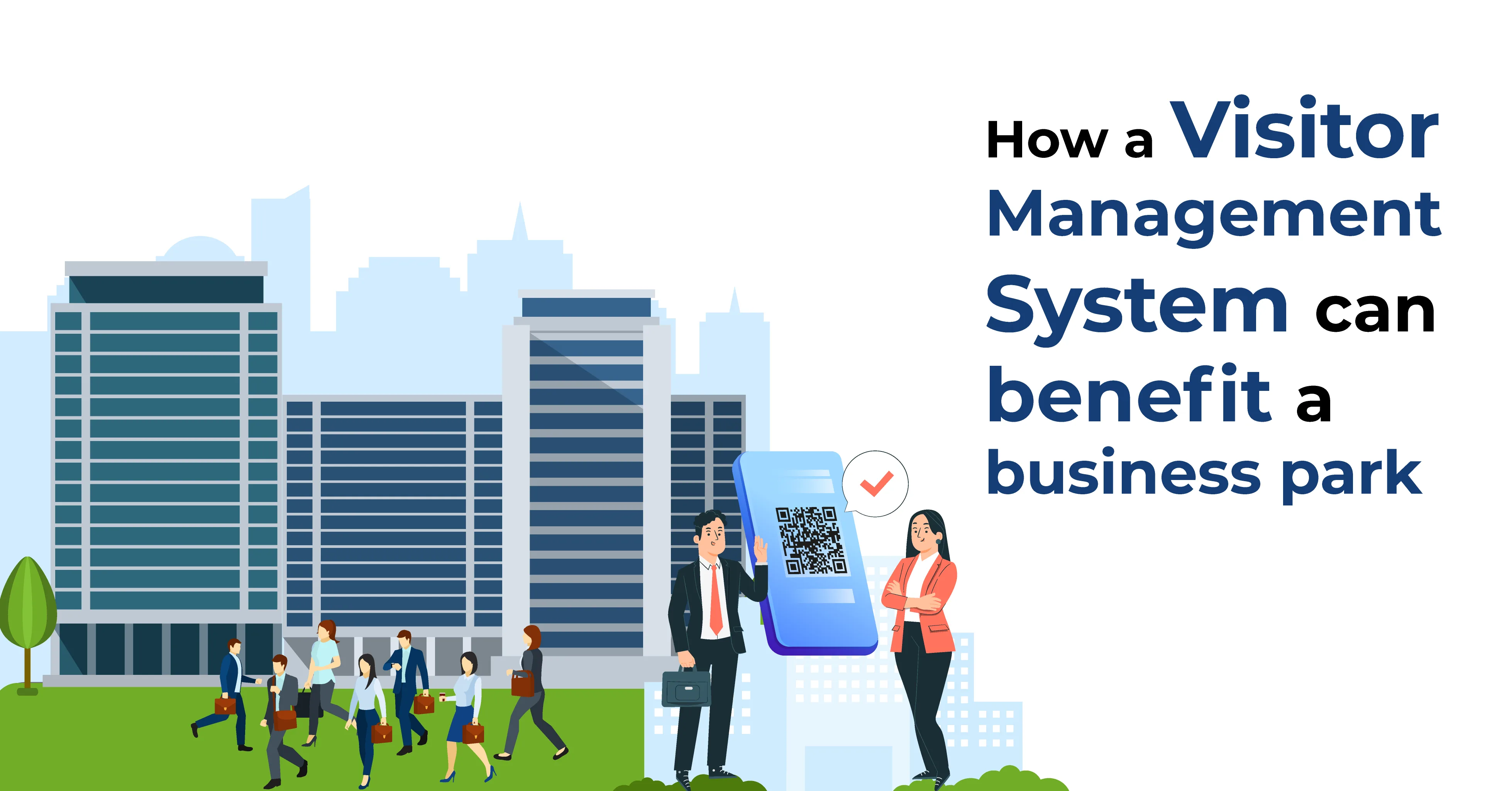How a Visitor Management System can Benefit a Business Park