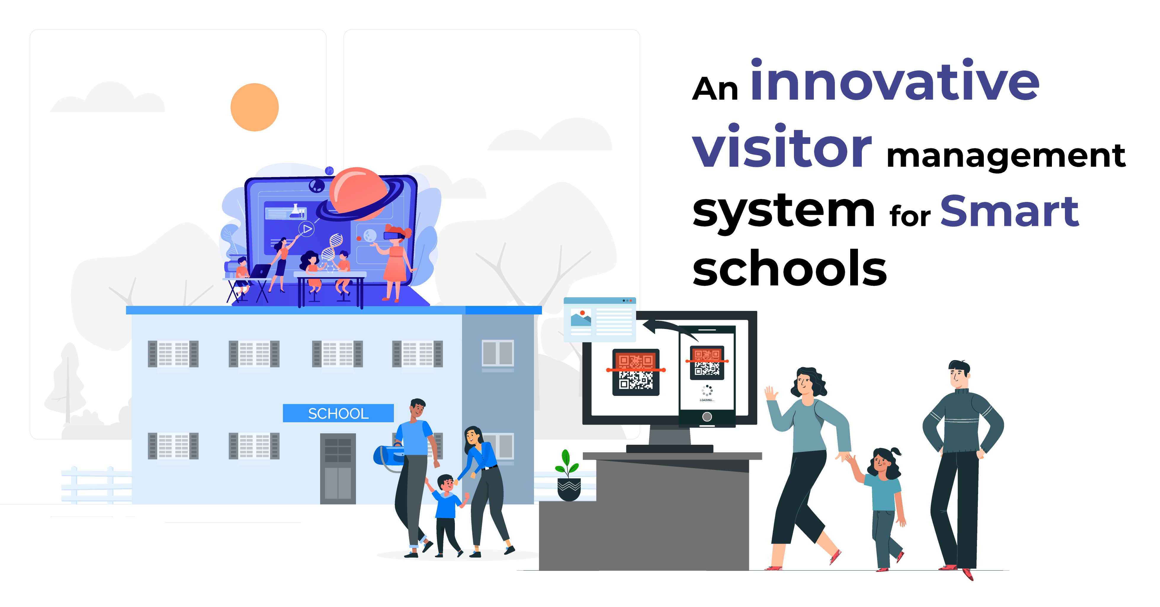 An Innovative Visitor Management System for Smart Schools