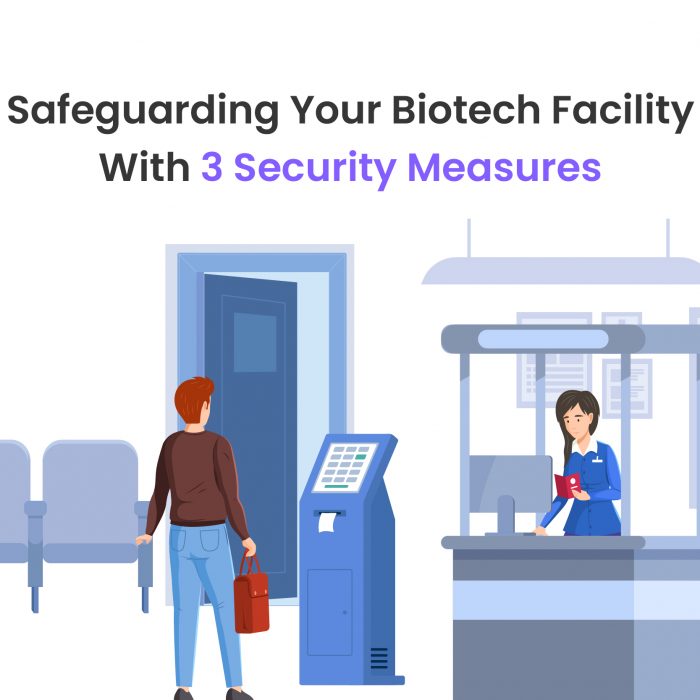 Safeguarding Your Biotech Facility With 3 Security Measures