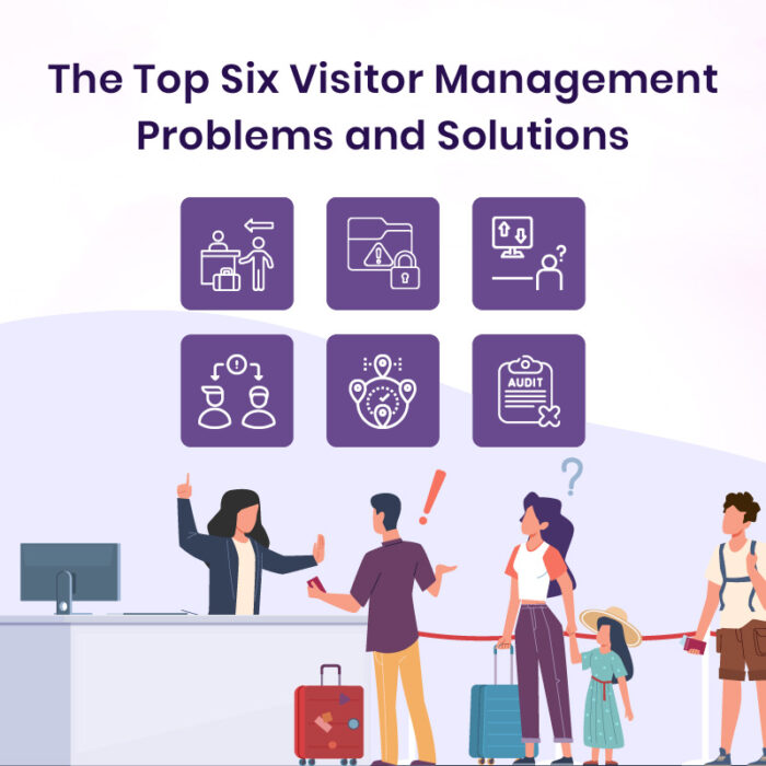 Visitor Management Problems and Solutions
